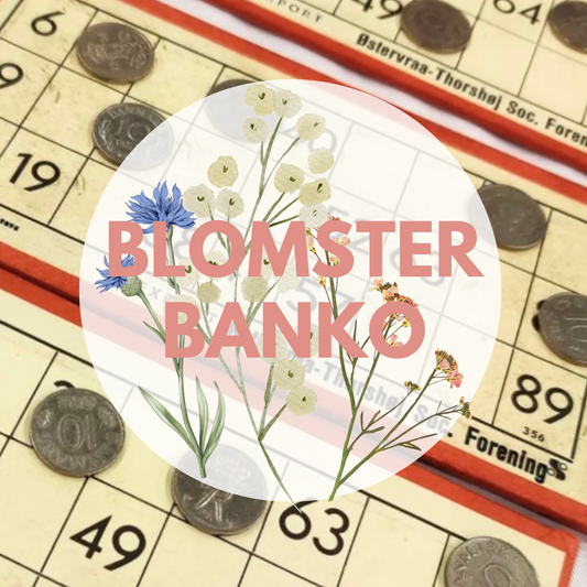 BLOMSTER BANKO, 11/9-25